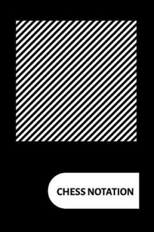 Cover of Chess Notation
