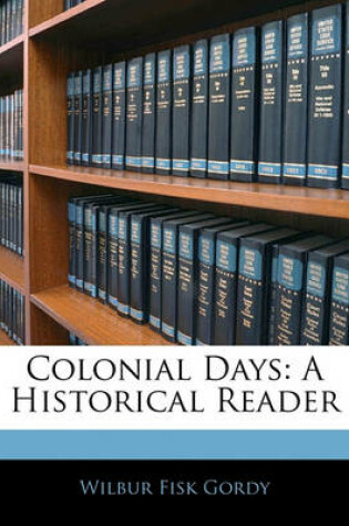 Cover of Colonial Days