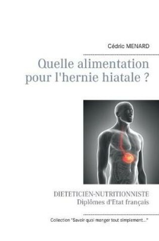 Cover of Quelle alimentation pour l'hernie hiatale ?