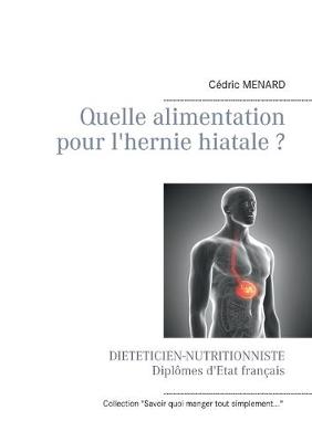 Book cover for Quelle alimentation pour l'hernie hiatale ?