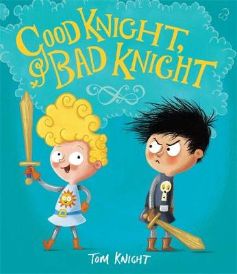 Book cover for Good Knight, Bad Knight