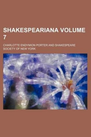 Cover of Shakespeariana Volume 7