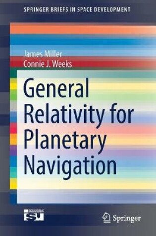 Cover of General Relativity for Planetary Navigation