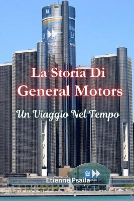 Cover of La Storia Di General Motors