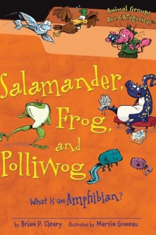 Cover of Salamander, Frog, and Polliwog