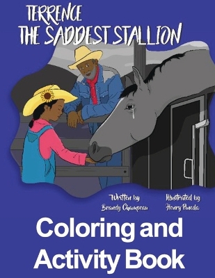 Book cover for Terrence the Saddest Stallion Coloring and Activity Book