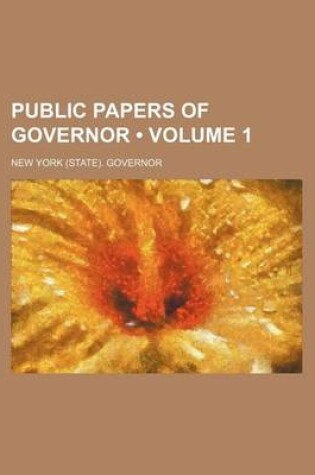 Cover of Public Papers of Governor (Volume 1)