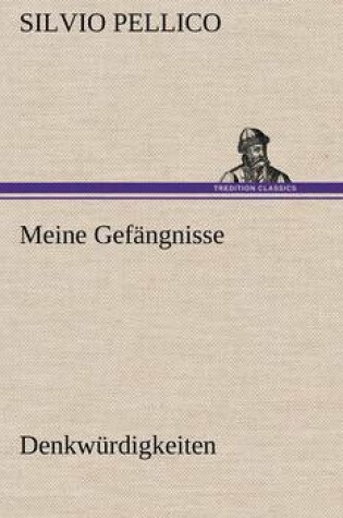 Cover of Meine Gefangnisse