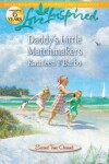 Book cover for Daddy's Little Matchmakers