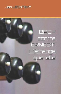 Book cover for BACH contre ERNESTI - L'etrange querelle
