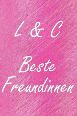 Cover of L & C. Beste Freundinnen