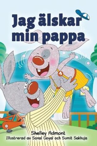 Cover of Jag älskar min pappa