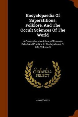 Cover of Encyclopaedia of Superstitions, Folklore, and the Occult Sciences of the World