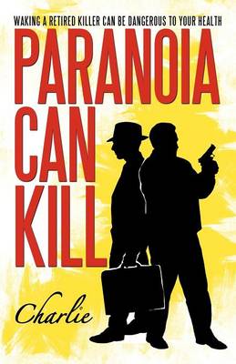 Book cover for Paranoia Can Kill