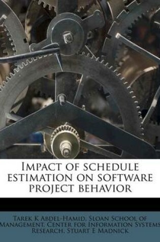 Cover of Impact of Schedule Estimation on Software Project Behavior