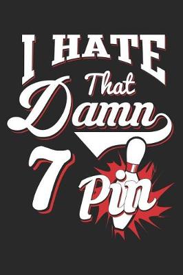 Book cover for I Hate That Damn 7 Pin