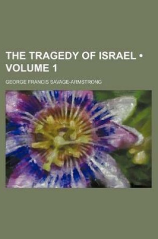 Cover of The Tragedy of Israel (Volume 1)