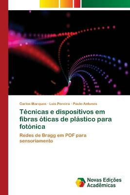 Book cover for Técnicas e dispositivos em fibras óticas de plástico para fotónica