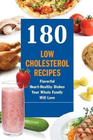 Cover of 180 Low Cholesterol Recipes