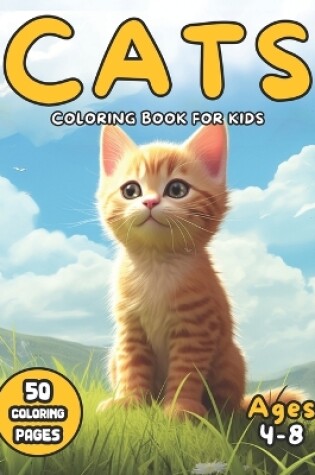 Cover of Cats Coloring Book for Kids Ages 4-8