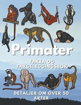 Book cover for Fakta om Primater og fargeleggingsbok