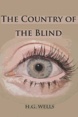 Cover of The Country of the Blind (Annotated)