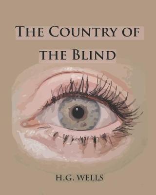 Book cover for The Country of the Blind (Annotated)