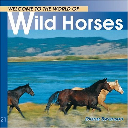 Cover of Welcome to the World of Wild Horses