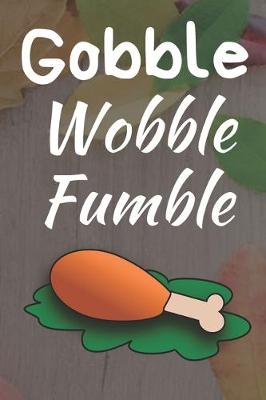 Cover of Gobble Wobble Fumble