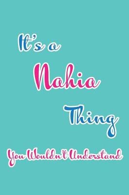 Book cover for It's a Nahia Thing You Wouldn't Understand