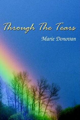 Cover of Through the Tears
