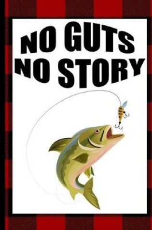 Cover of No Guts No Story