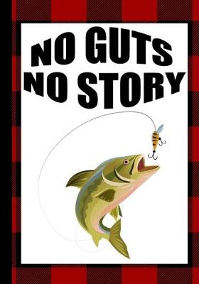 Book cover for No Guts No Story