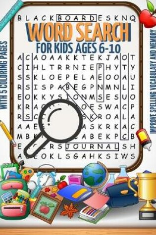 Cover of Word Search For Kids ages 6-10