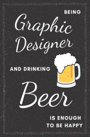 Cover of Graphic Designer & Beer Notebook