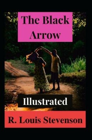 Cover of The Black Arrow Illustrated