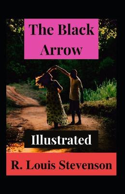 Book cover for The Black Arrow Illustrated