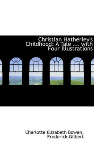 Cover of Christian Hatherley's Childhood