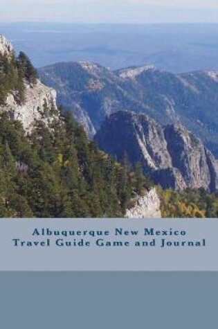 Cover of Albuquerque New Mexico Travel Guide Game and Journal