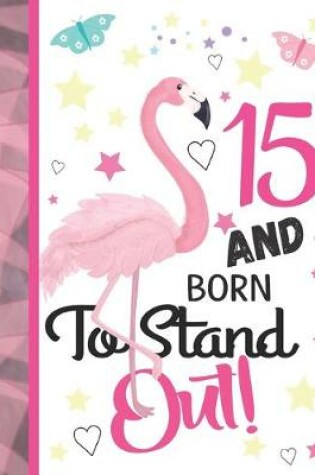 Cover of 15 And Born To Stand Out