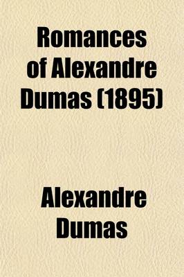 Book cover for Romances of Alexandre Dumas (Volume 23); D'Artagnan Ed