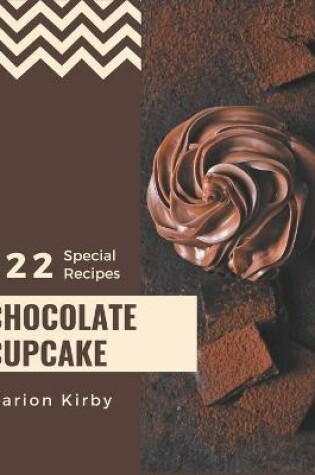 Cover of 222 Special Chocolate Cupcake Recipes