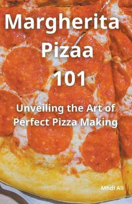 Book cover for Margherita Pizaa 101