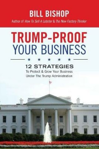 Cover of Trump-Proof Your Business