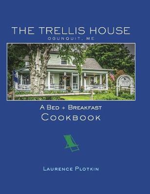 Book cover for The Trellis House Cookbook