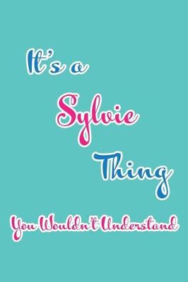 Book cover for It's a Sylvie Thing You Wouldn't Understand