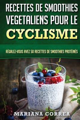 Book cover for RECETTES DE SMOOTHIES VEGETALIENS POUR Le CYCLISME