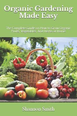 Book cover for Organic Gardening Made Easy