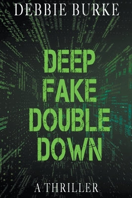 Cover of Deep Fake Double Down