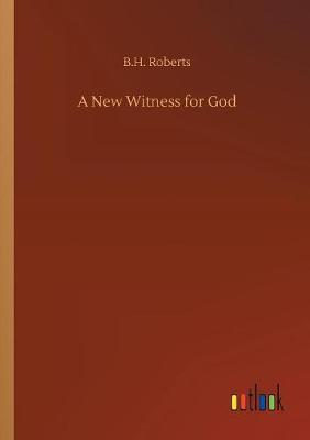 Book cover for A New Witness for God
